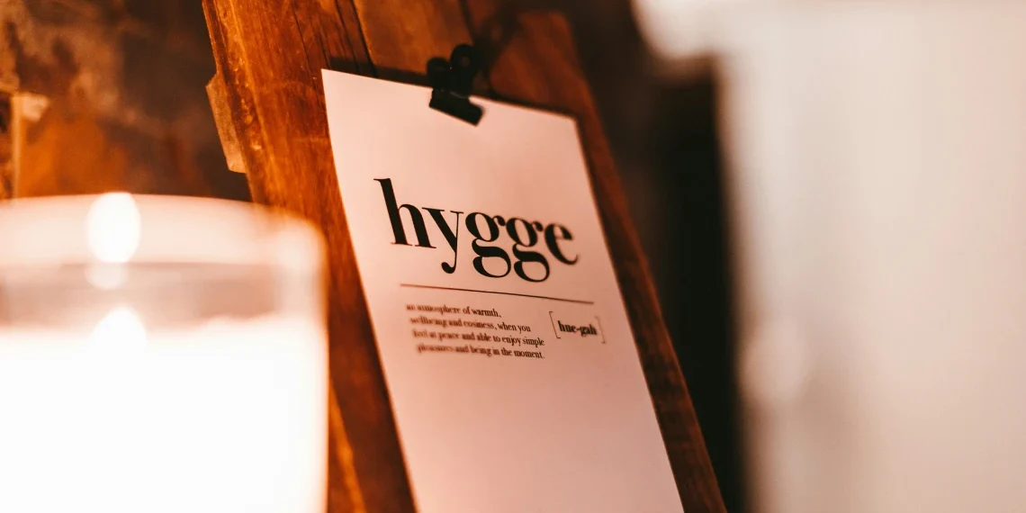 hvad er danmark kendt for? Hygge skrevet på papir